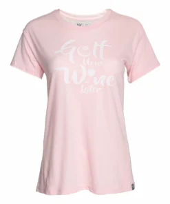 Stroke Play Golf Apparel Golf Now, Wine Later Women's T-Shirt -Golf Clubs Store Golf Now Pink