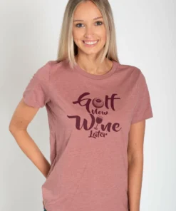 Stroke Play Golf Apparel Golf Now Wine Later Women's T-Shirt -Golf Clubs Store Ladies t shirt front short sleeve golf now wine later mauve 63614846 b792 4885 a780 278237421c36