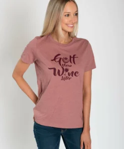 Stroke Play Golf Apparel Golf Now Wine Later Women's T-Shirt -Golf Clubs Store Ladies t shirt side short sleeve golf now wine later mauve 534dda6d 8860 41fc b1dd d0c28fa6fe6d